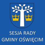 Sesja VI Rady Gminy Oświęcim